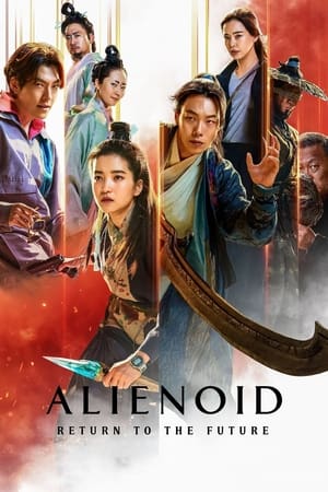 Alienoid: The Return to the Future 2024 Hindi Dual Audio HDRip | Hindi Dubbed Movie – 720p – 480p