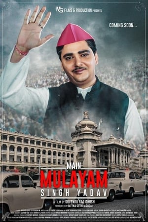Main Mulayam Singh Yadav 2021 Hindi Movie | Hindi Dubbed Movie HDRip – [400MB]