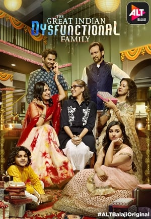 The Great Indian Dysfunctional Family 2018 Hindi Season 1 HDRip | Hindi Dubbed Movie - [Complete]