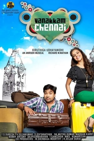 Vanakkam Chennai 2013 (Hindi – Tamil) Dual Audio | Hindi Dubbed Movie UnCut HDRip 450MB